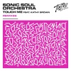Sonic Soul Orchestra、Kathy Brown - Touch Me (feat. Kathy Brown)