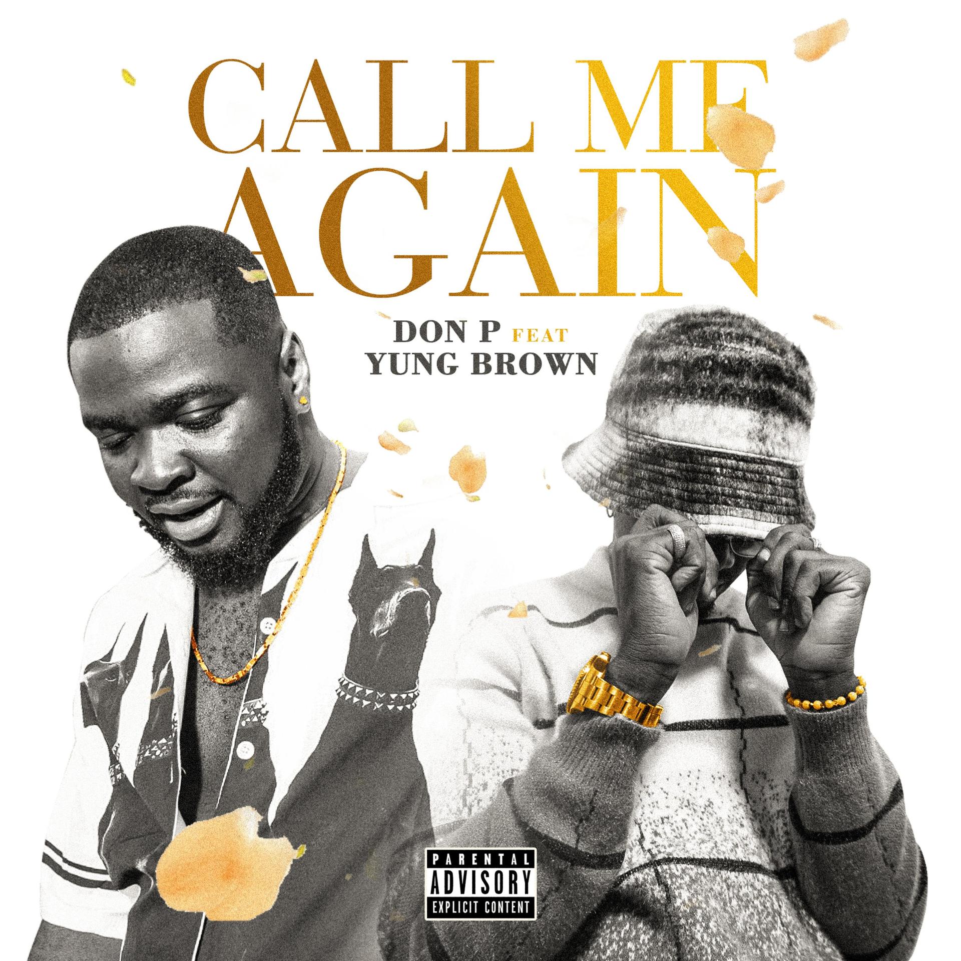 Don P、Yung Brown - Call Me Again (feat. Yung Brown)