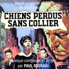 Paul Misraki - Chiens perdus sans collier (Bande originale du film de Jean Delannoy version remasterisée)