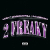 Bandmanrill、DJ Drewski、Leaf - 2 Freaky (feat. Bandmanrill, DJ Drewski|Explicit)
