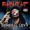 General Levy、Street Rockaz Family《Bun It Up》[MP3/LRC]