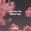 Music Factory - Let Her Go (Sped Up)(Remix)