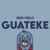 David Cuello - Guateke