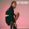 Poppy Sound - Got To Be Right