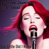 Atskhaal Jahmerdaev、Enlia - But Little Did I Know