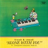Kraak & Smaak、Cleopold、Lazywax - Alone with You (Lazywax Remix)