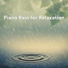 Raindrops Sleep、Piano Mood、Insomnia Relief Music、Relax & Relax - Celestial Piano Dreams (Piano Rain for Sleep)