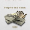 dxsiir3、4l dreezy、NauXore、Day$Tar、Chase The Money、Meech La'flare、the girl next door、Norman Perry、451、EleX、Marco Da Don、Mosco、PnB Chizz、24hrs、Valee - Trip to the bank (feat. Valee 4l dreezy NauXore Day$Tar CHASETHEMONEY Meech La'flare The Girl Next Door Norman Perry 451 ELEX Marco da don MOSCO Pnb Chizz & 24hrs)(Explicit)