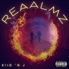 Kiid 'n J、J.B.T、Kiid Koda - Reaalmz (Explicit)