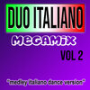 Italian Duets Project - Italia/Tanti Auguri/Il Triangolo/Bandiera Gialla/Io Ho In Mente/Cuore Matto/Stasera Mi Butto/Fatti Mandare Dalla Mamma a Prendere Il Latte/Abbronzatissima/La Pelle Nera/Tintarella Di Luna/Sono Tremendo/Nessuno Mi Può Giudicare/La Bambola/St. Tropez/Gegheg (Duo Megamix Compilation Vol 2)