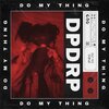DOPEDROP - Do My Thing