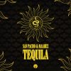 San Pacho、Maahez《Tequila》[MP3/LRC]