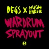 Hugh Hardie、Degs - War Drum Sprayout
