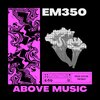 ABOVE music、Francisco Oyarzun、Emese、Diego Rodriguez、Oyz On The Beat - Em350
