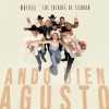 los tucanes de tijuana、Matisse《Ando Bien Agusto》[MP3/LRC]