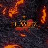 DJ Dragon - FLAMEZ