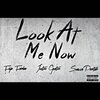 Fiije Ferdae、Justoo Gustoo、Suavve Porter - Look At Me Now (feat. Justoo Gustoo & Suavve Porter)(Explicit)
