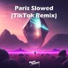 Music Factory - Paris Slowed (TikTok)(Remix)