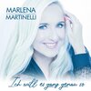 Marlena Martinelli - Ich will es ganz genau so