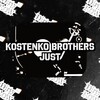 Kostenko Brothers - Just (Original Mix)