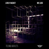 Lively Racket - We Lose