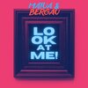Matua&Bergau - Look at Me