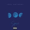 Joel Anthony - Space (Explicit)