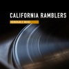 California Ramblers - Gotta Getta Girl