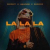 Deepest、AMHouse、Dcoverz、Jimmy Napes、Frobisher Mbabazi、James Murray、Mustafa Omer、Shahid Khan、Jonny Coffer - La La La