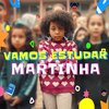 Martinha - Vamos Estudar