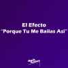 Music Factory - El Efecto - Porque Tu Me Bailas Asi (Sped Up)(Remix)