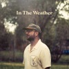 Chris August - In The Weather