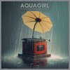 Aquagirl - Grammophone Rain Noise