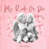 Hermosa - my ride or die