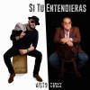 Jota Ruiz、tony vega - Si Tu Entendieras (feat. Tony Vega)