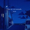 Tácio - Esto me está matando