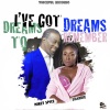 Mikey Spice、Sharrie《I've Got Dreams To Remember》[MP3/LRC]