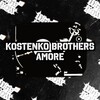 Kostenko Brothers - Amore (Original Mix)