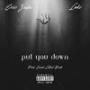 Eric Zulu、Loki. - Put You Down (feat. Loki.)(Explicit)