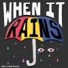 Junie、TheHutFriends《When It Rains》[MP3/LRC]