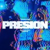 Taichu、Alvaro Diaz、Ignacio Navarro、Tais Lopez Miranda - PRESIÓN