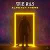Wiz Ras - Already There