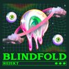 Rejekt - BLINDFOLD (Explicit)