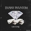 Kayy Luciano、Lost Scvng - Dvnny Phvntom (feat. Lost Scvng)(Explicit)