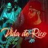 El Siniko、Chuy Lucero、La Shole - Vida De Rico (feat. Chuy Lucero & La Shole)