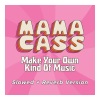 mama cass - Make Your Own Kind Of Music (Slowed Radio)