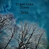 Caleb Trimbach - Times Like These / Iris