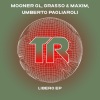 Mooner Gl、Grasso & Maxim、Umberto Pagliaroli - Libero