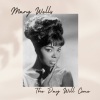 mary wells《The Day Will Come》[MP3/LRC]