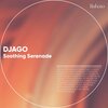 Djago - Soothing Serenade